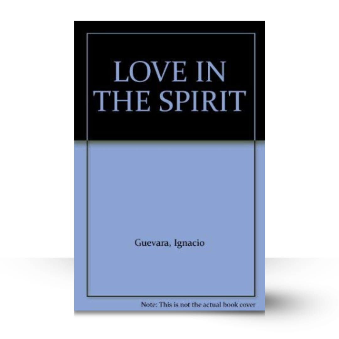 Love in the Spirit